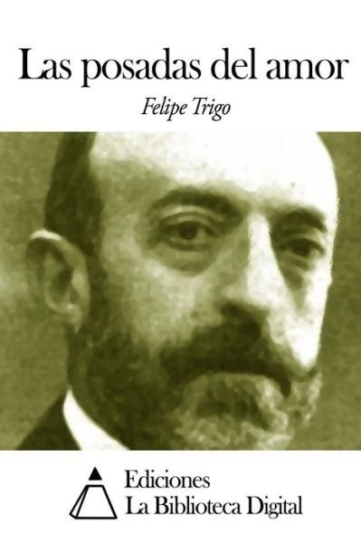Cover for Felipe Trigo · Las Posadas Del Amor (Paperback Book) (2014)