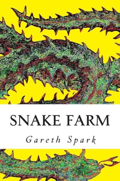 Cover for Gareth Spark · Snake Farm (Paperback Book) (2015)