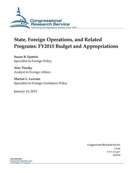 Cover for Congressional Research Service · State, Foreign Operations, and Related Programs: Fy2015 Budget and Appropriations (Paperback Book) (2015)