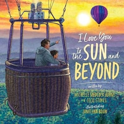 Cover for Michelle Medlock Adams · I Love You to the Sun and Beyond (Hardcover Book) (2022)