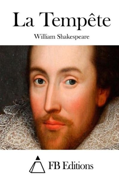 La Tempete - William Shakespeare - 图书 - Createspace - 9781511427708 - 2015年3月24日