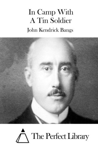Cover for John Kendrick Bangs · In Camp with a Tin Soldier (Paperback Book) (2015)
