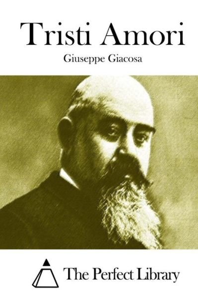 Cover for Giuseppe Giacosa · Tristi Amori (Paperback Book) (2015)