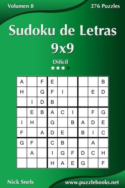 Cover for Nick Snels · Sudoku De Letras 9x9 - Dificil - Volumen 8 - 276 Puzzles (Paperback Book) (2015)