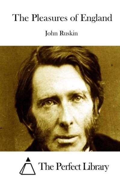 Cover for John Ruskin · The Pleasures of England (Paperback Book) (2015)