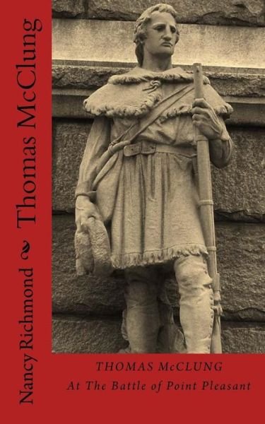Cover for Nancy Richmond · Thomas Mcclung at the Battle of Point Pleasant (Paperback Book) (2015)