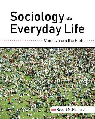 Cover for Sociology as Everyday Life: Voices from the Field (Paperback Book) (2019)