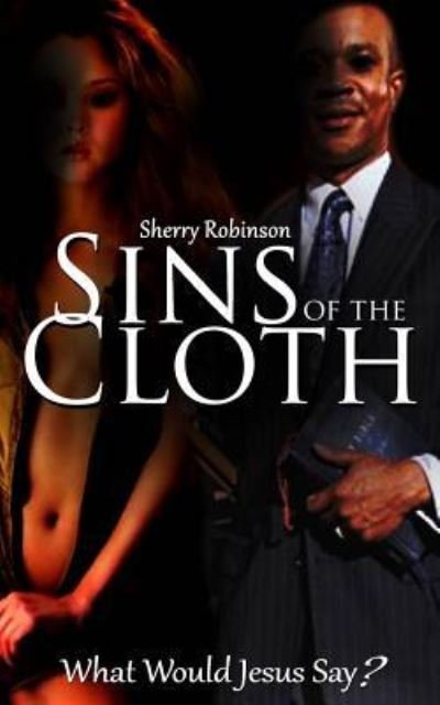 Cover for Sherry Robinson · Sins Of The Cloth (Paperback Book) (2015)