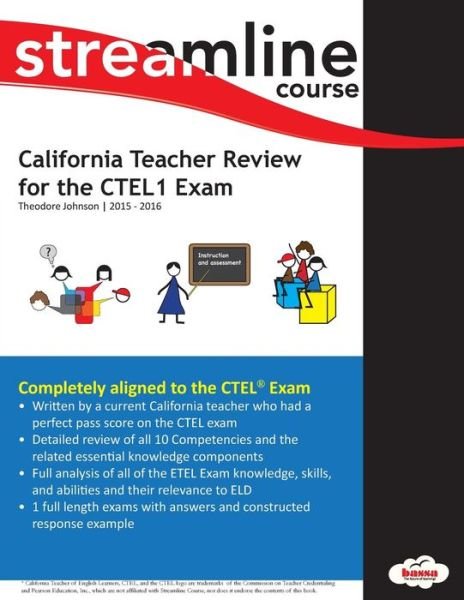 Cover for Theodore Johnson · California Teacher Review for the CTEL1 Exam (Paperback Book) (2015)