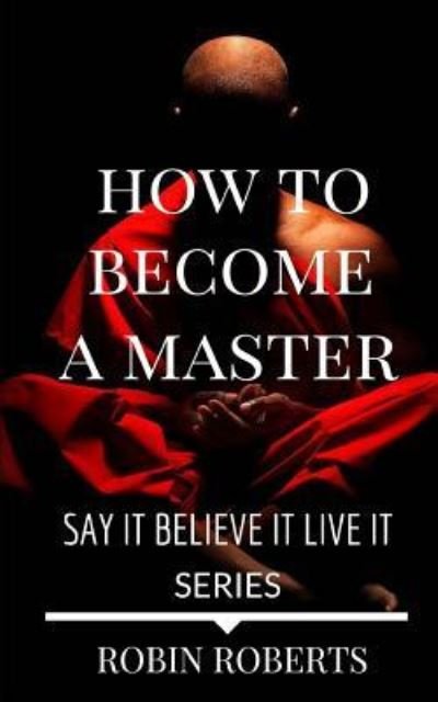 Cover for Robin Roberts · How to become a Master (Paperback Book) (2015)