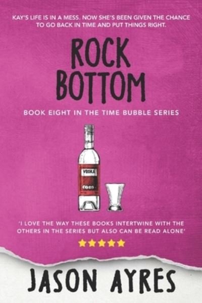 Cover for Jason Ayres · Rock Bottom - Time Bubble (Paperback Book) (2017)