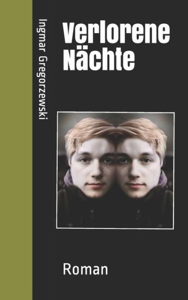 Cover for Ingmar Gregorzewski · Verlorene Nächte (Paperback Book) (2018)