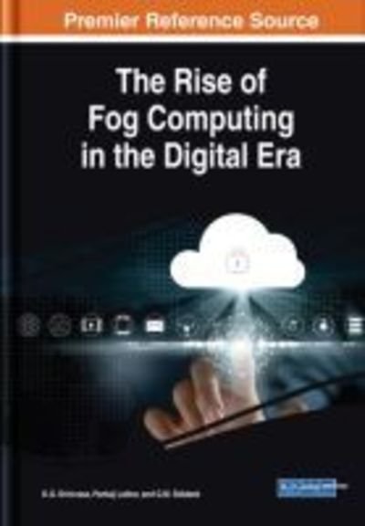 Cover for The Rise of Fog Computing in the Digital Era (Hardcover Book) (2018)