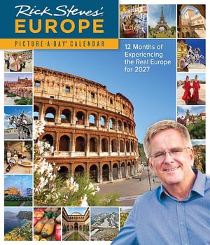 Cover for Rick Steves Europe PictureADayÇÆ Wall Calendar 2027 (Book) (2026)