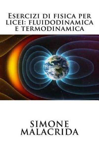 Cover for Simone Malacrida · Esercizi di fisica per licei (Paperback Book) (2016)