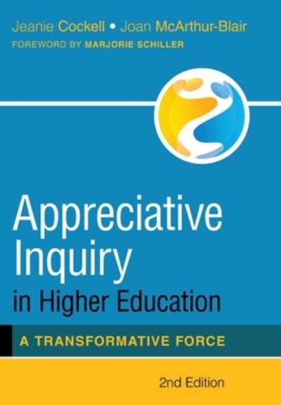 Cover for Jeanie Cockell · Appreciative Inquiry in Higher Education: A Transformative Force (Hardcover Book) [2nd edition] (2020)