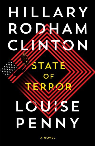 Cover for Hillary Rodham Clinton-Louise Penny · State Of Terror (Book) (2021)