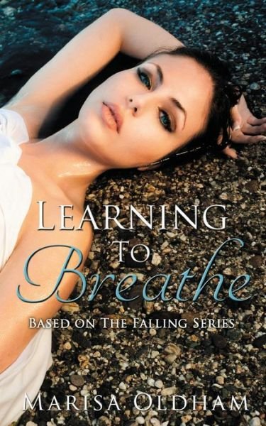 Cover for Marisa Oldham · Learning to Breathe (Paperback Book) (2016)