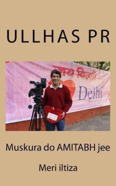 Cover for Shri Ullhas Pr · Muskura do AMITABH jee (Paperback Book) (2016)