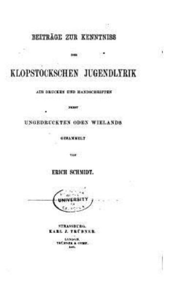 Cover for Erich Schmidt · Beitrage zur kenntniss der Klopstocksehen jugendlyrik (Paperback Book) (2016)