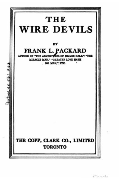 The wire devils - Frank L. Packard - 图书 - CreateSpace Independent Publishing Platf - 9781532725708 - 2016年4月12日