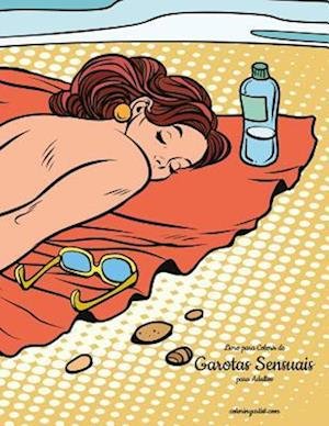 Cover for Nick Snels · Livro para Colorir de Garotas Sensuais para Adultos 1 (Paperback Book) (2016)