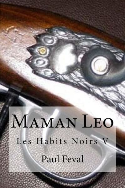 Cover for Paul Feval · Maman Leo (Paperback Book) (2016)