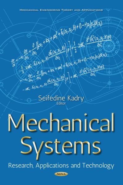 Cover for Seifedine Kadry · Mechanical Systems: Research, Applications &amp; Technology (Hardcover Book) (2017)