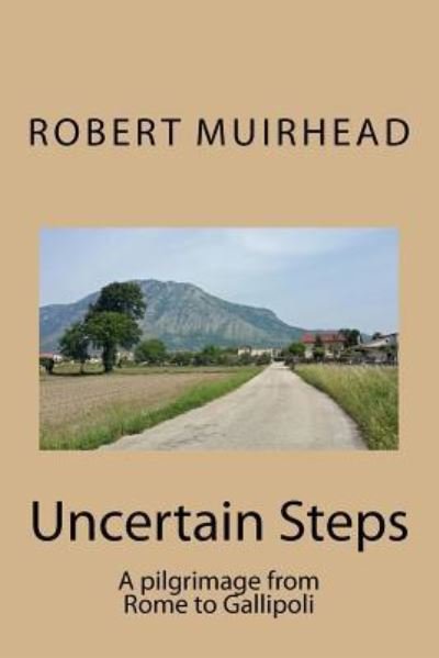 Cover for Robert Muirhead · Uncertain Steps (Paperback Book) (2016)