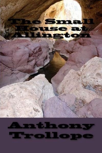 Cover for Anthony Trollope · The Small House at Allington (Paperback Book) (2017)