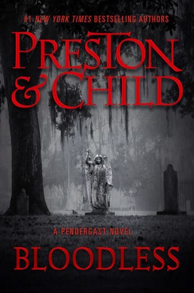 Cover for Douglas Preston · Bloodless - Pendergast (Hardcover Book) (2021)