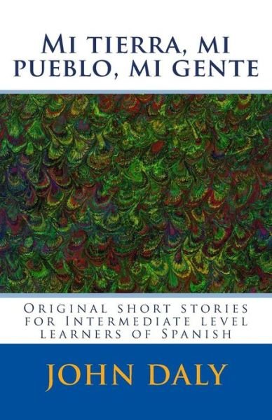 Cover for John Daly · Mi tierra, mi pueblo, mi gente (Paperback Book) (2016)