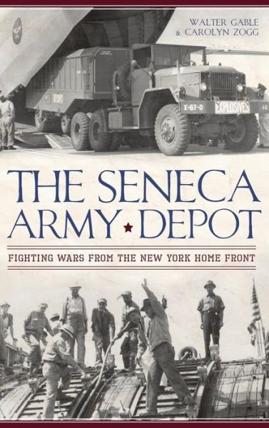 Cover for Walter Gable · The Seneca Army Depot (Hardcover Book) (2012)