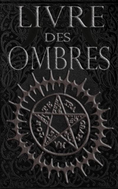 Cover for Brittany Nightshade · Livre des Ombres (Paperback Book) (2016)