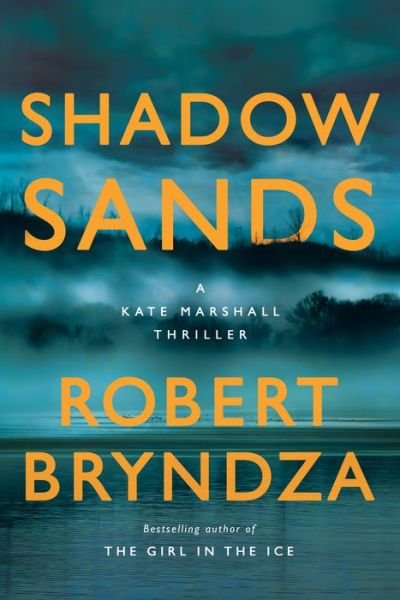 Shadow Sands - Robert Bryndza - 图书 - Amazon Publishing - 9781542005708 - 2020年11月3日