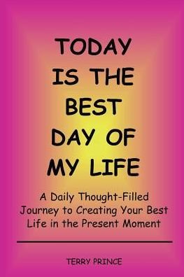 Cover for Terry Prince · Today is the Best Day of My Life (Paperback Book) (2017)