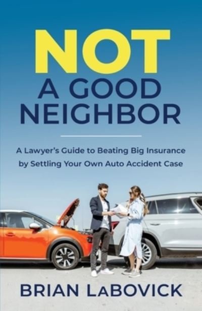 Cover for Brian LaBovick · Not a Good Neighbor (Paperback Book) (2021)