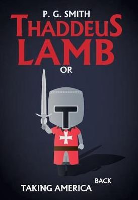 Cover for P G Smith · Thaddeus Lamb (Hardcover Book) (2018)
