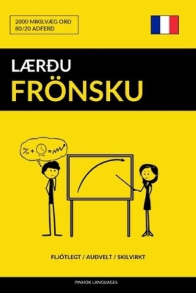 Cover for Pinhok Languages · Laerdu Froensku - Fljotlegt / Audvelt / Skilvirkt (Paperback Book) (2017)