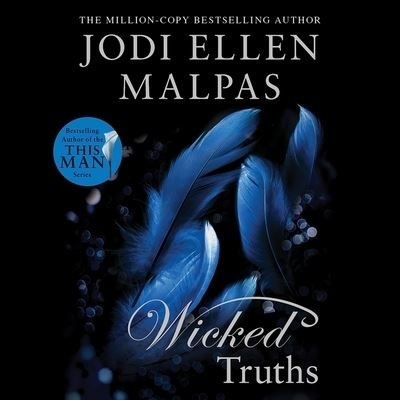 Wicked Truths - Jodi Ellen Malpas - 音乐 - Hachette Original - 9781549189708 - 2020年11月12日