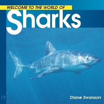Cover for Diane Swanson · Sharks (Welcome to the World Of.) (Paperback Book) (2011)