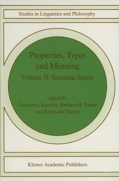 Cover for G Chierchia · Properties, Types and Meaning: Volume II: Semantic Issues - Studies in Linguistics and Philosophy (Paperback Book) [Softcover reprint of the original 1st ed. 1989 edition] (1988)
