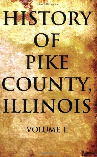 Cover for Chas. C. Chapman &amp; Co. · History of Pike County, Illinois (Paperback Book) (2006)