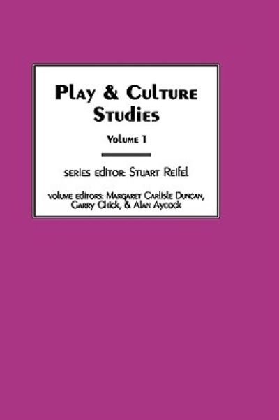 Cover for Margaret Carlisle Duncan · Play &amp; Culture Studies, Volume 1: Diversions and Divergences in Fields of Play (Hardcover Book) (1998)