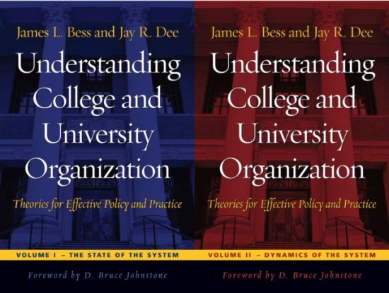 Cover for James L. Bess · Understanding College and University Organization: Theories for Effective Policy and Practice - 2 Volume Set (N/A) (2012)
