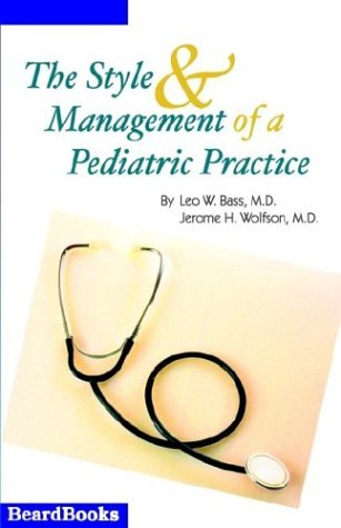 Cover for Jerome H. Wolfson · The Style and Management of a Pediatric Practice (Paperback Book) (1977)