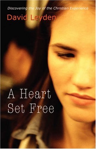 Cover for David Leyden · A Heart Set Free (Hardcover Book) (2002)