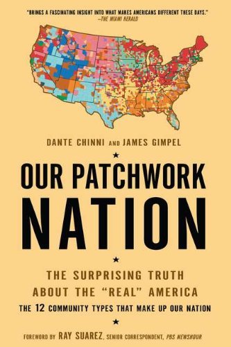 Cover for Dante Chinni · Our Patchwork Nation: The Surprising Truth About the "Real" America (Paperback Book) [9.4.2011 edition] (2011)