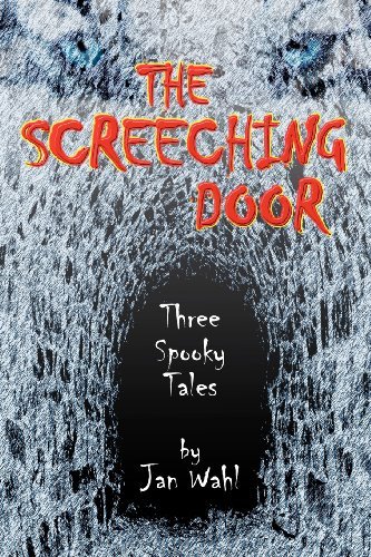 Cover for Jan Wahl · The Screeching Door: Three Spooky Tales (Paperback Book) (2011)