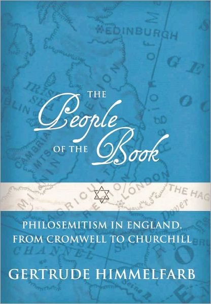 Cover for Gertrude Himmelfarb · The People of the Book: Philosemitism in England, From Cromwell to Churchill (Hardcover Book) (2011)